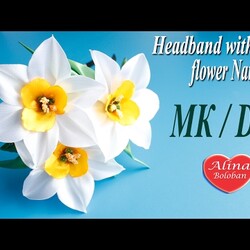 Нарцисс из лент. Ободок с Нарциссами. МК / Headband with flower Narcissus